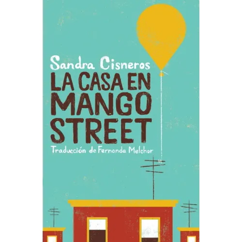 La Casa En Mango Street / The House on Mango Street