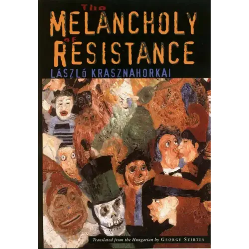 The Melancholy of Resistance