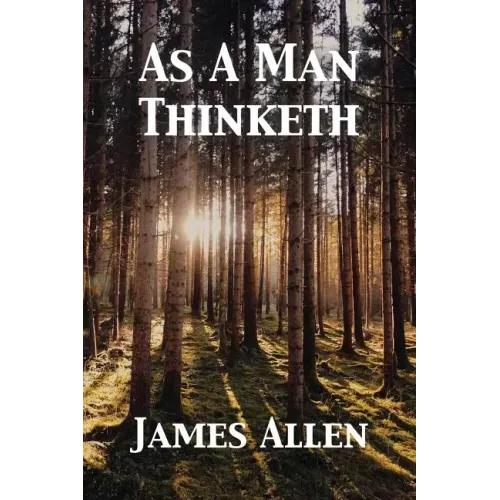 As A Man Thinketh