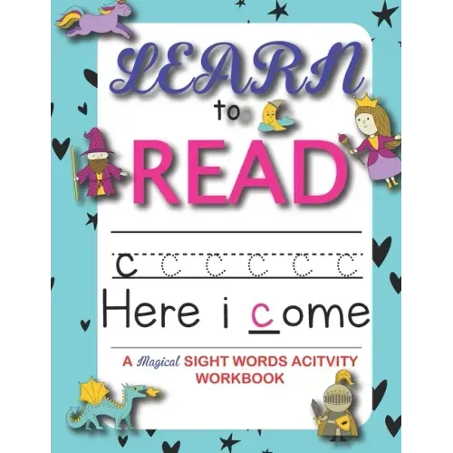 Learn to read: : 90+ sight word you must know - A Magical Activity Workbook For Kindergarten Kids -The Most Common High Frequency Wor - Paperback