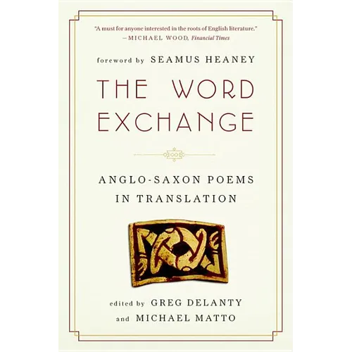 Word Exchange: Anglo-Saxon Poems in Translation