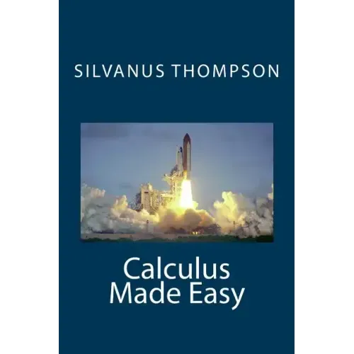 Calculus Made Easy