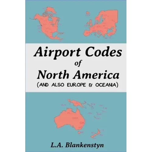 Airport Codes of North America (and also Europe & Oceania)
