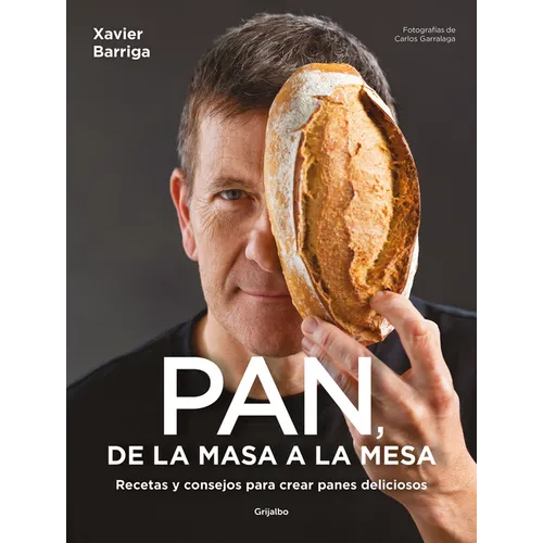 Pan, de la Masa a la Mesa / Bread, from Dough to Table