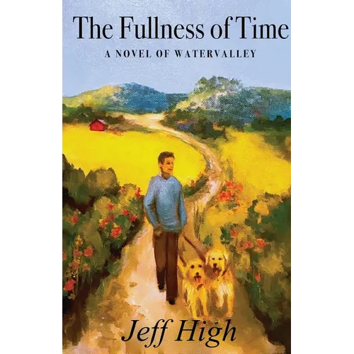 The Fullness Of Time: A Novel Of Watervalley