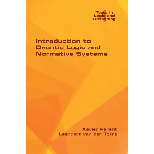 Introduction to Deontic Logic and Normative Systems