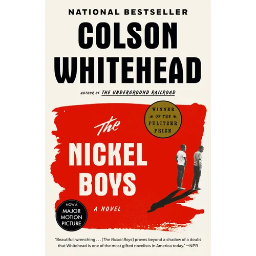 The Nickel Boys (Winner 2020 Pulitzer Prize for Fiction)