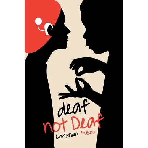 deaf not Deaf