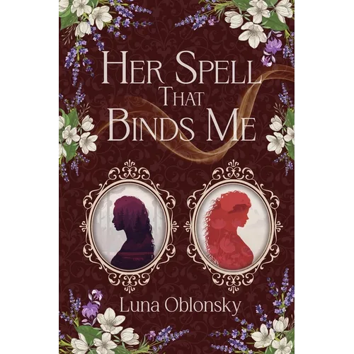 Her Spell That Binds Me: A Dark Sapphic Fantasy Romance