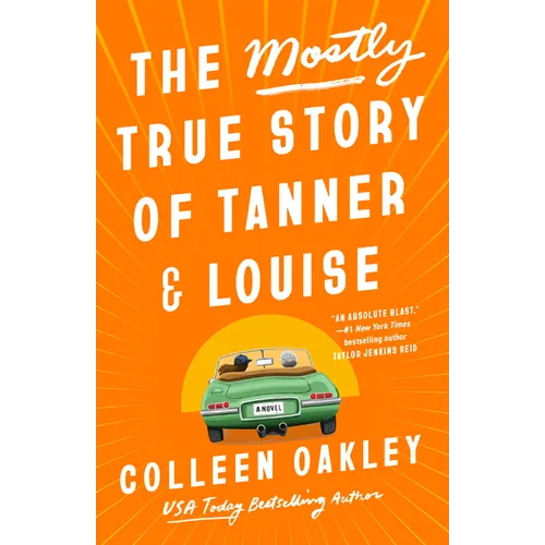 The Mostly True Story of Tanner & Louise