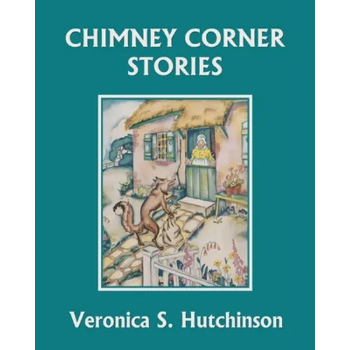 Chimney Corner Stories (Yesterday's Classics)