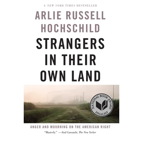 Strangers in Their Own Land: Anger and Mourning on the American Right