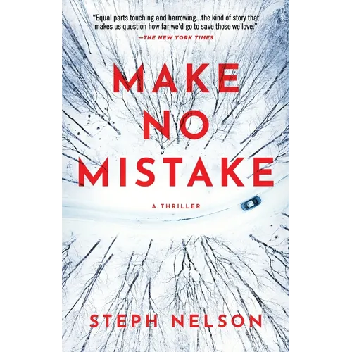 Make No Mistake: A Thriller