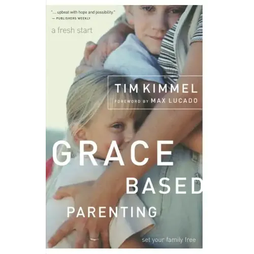 Grace-Based Parenting
