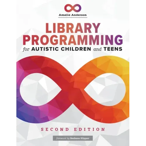 Library Programming for Autistic Children and Teens