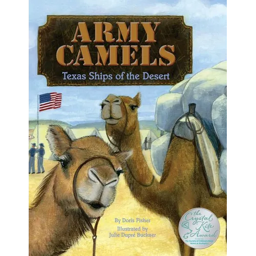 Army Camels: Texas Ships of the Desert