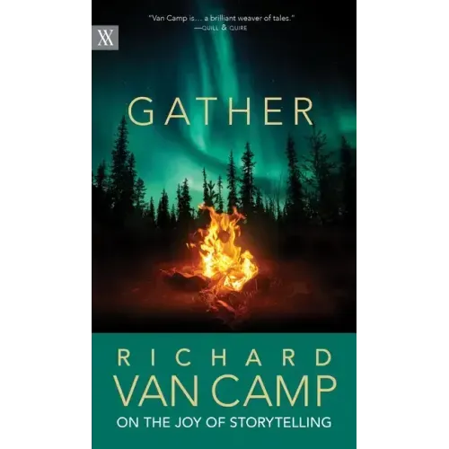 Gather: Richard Van Camp on the Joy of Storytelling