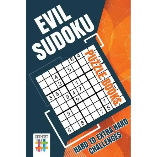 Evil Sudoku Puzzle Books Hard to Extra Hard Challenges