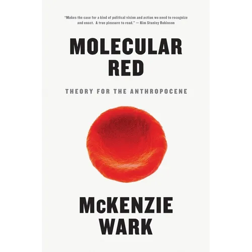 Molecular Red: Theory for the Anthropocene