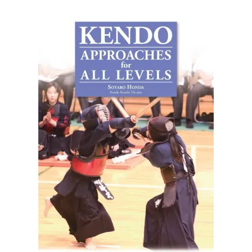 Kendo - Approaches for All Levels