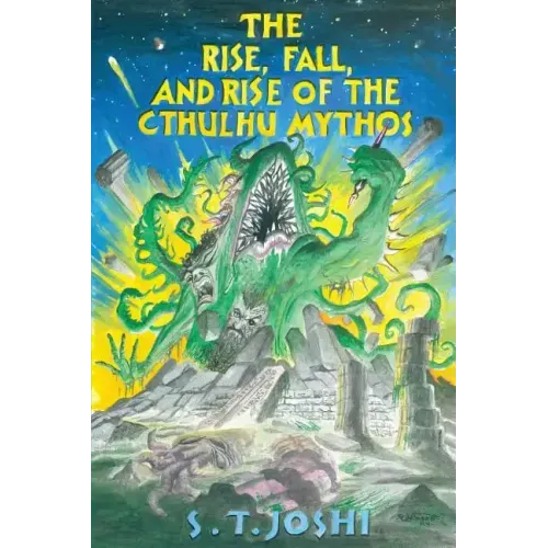The Rise, Fall, and Rise of the Cthulhu Mythos
