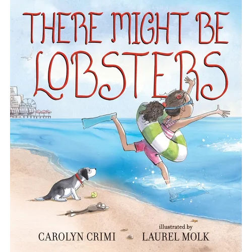 There Might Be Lobsters