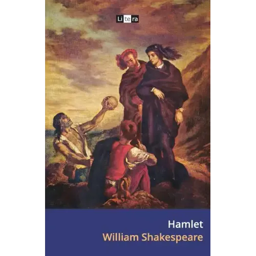 Hamlet: The Tragedy of Hamlet, Prince of Denmark