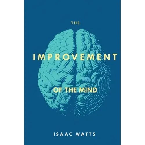 The Improvement of the Mind