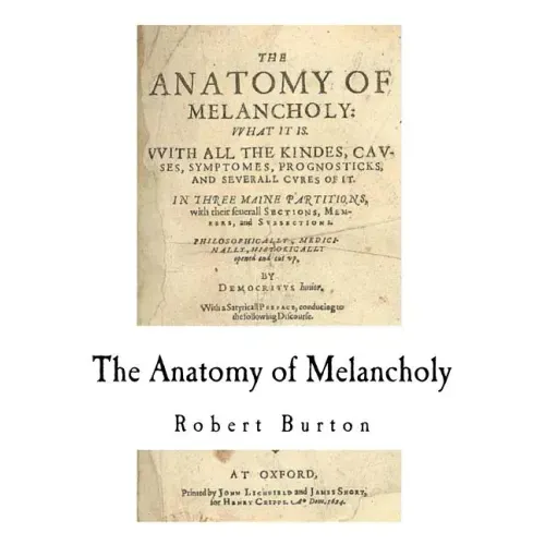 The Anatomy of Melancholy