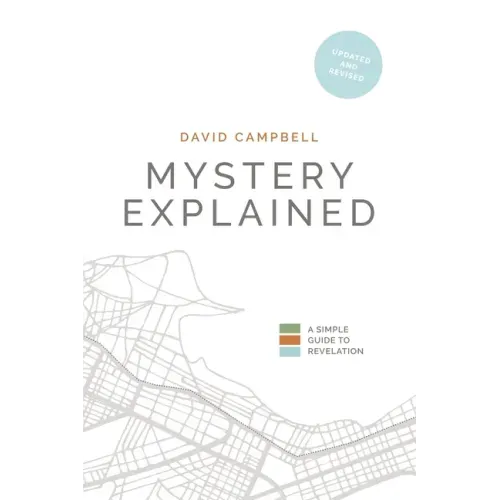 Mystery Explained: A Simple Guide to Revelation