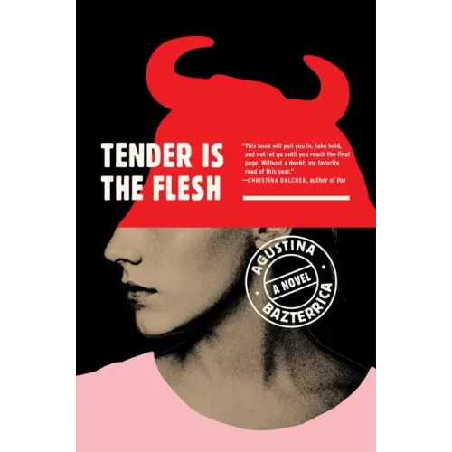 Tender Is the Flesh