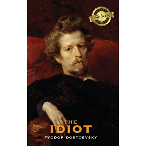 The Idiot (Deluxe Library Edition)