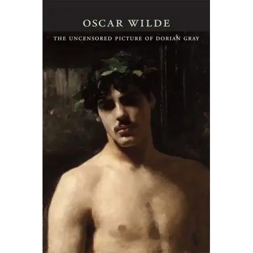 The Uncensored Picture of Dorian Gray