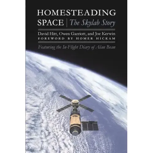 Homesteading Space: The Skylab Story