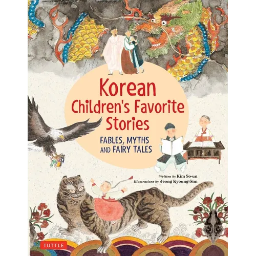 Korean Children's Favorite Stories: Fables, Myths and Fairy Tales