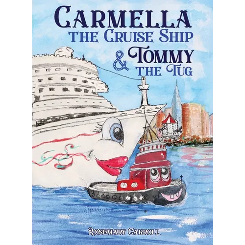 Carmella the Cruise Ship & Tommy the Tug