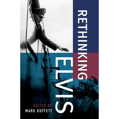 Rethinking Elvis