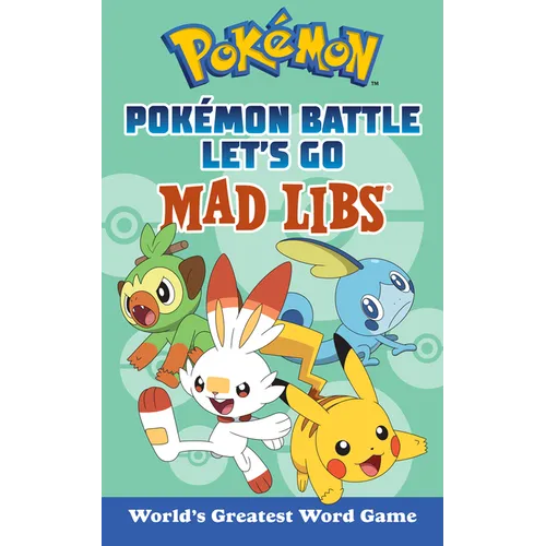 Pokémon Battle Let's Go Mad Libs: World's Greatest Word Game