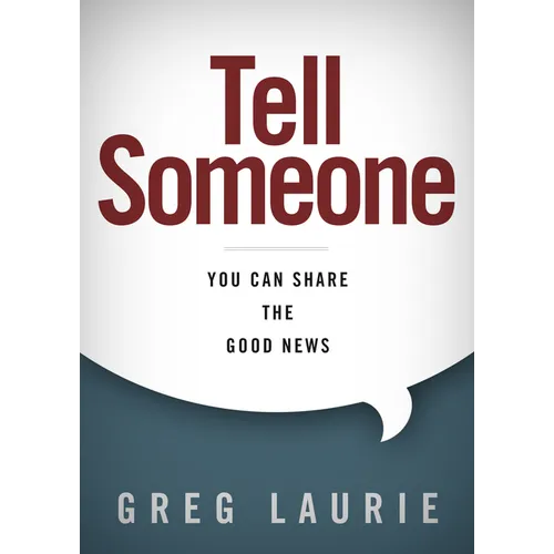 Tell Someone: You Can Share the Good News