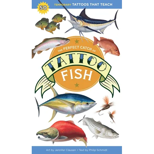 The Perfect Catch of Tattoo Fish: 50 Temporary Tattoos That Teach