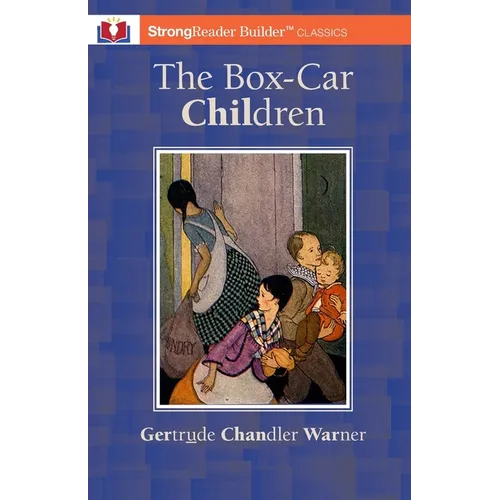 The Box-Car Children (Annotated): A StrongReader Builder(TM) Classic for Dyslexic and Struggling Readers