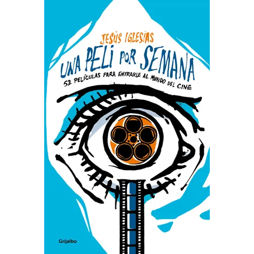 Una Peli Por Semana / A Movie Per Week