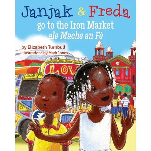 Janjak and Freda Go to the Iron Market