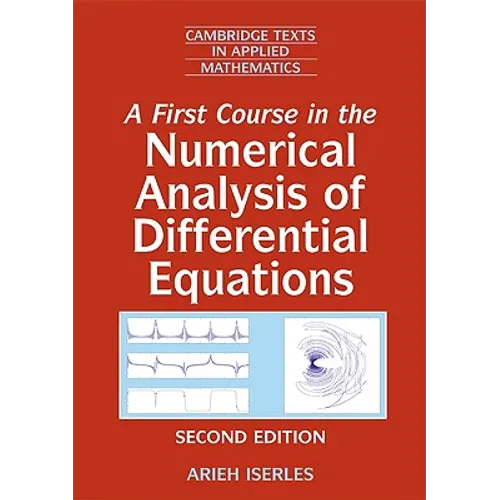 A First Course in the Numerical Analysis of Differential Equations