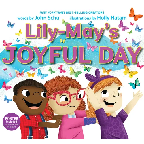 Lily-May's Joyful Day: (A Social-Emotional Learning Picture Book about Mindfulness, Kindness, Friendship, and Finding Joy Every Day)
