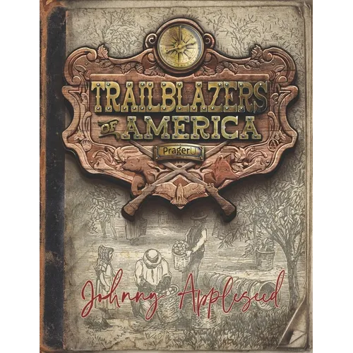 Johnny Appleseed (Trailblazers of America, Book 2)