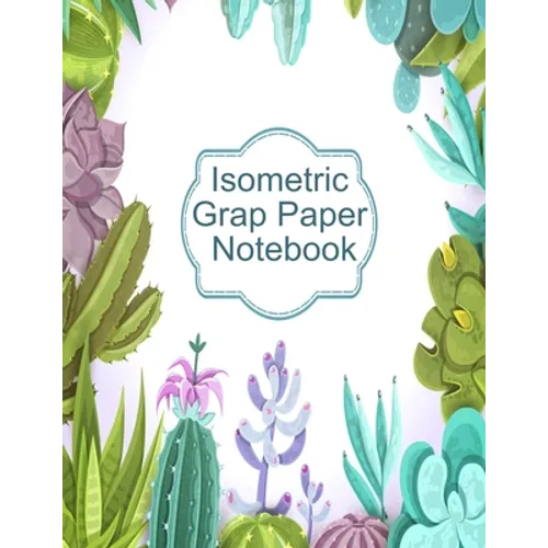 Isometric Graph Paper Notebook: Graphic Paper Composition Notepad (.28" per side) To Draw Puzzles, Complex or Labyrinthine 3D Images With Boxes - Geom