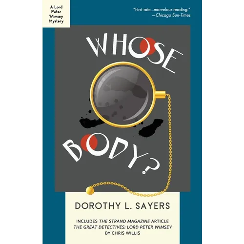 Whose Body?: A Lord Peter Wimsey Mystery