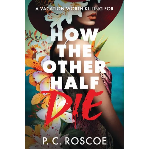 How the Other Half Die