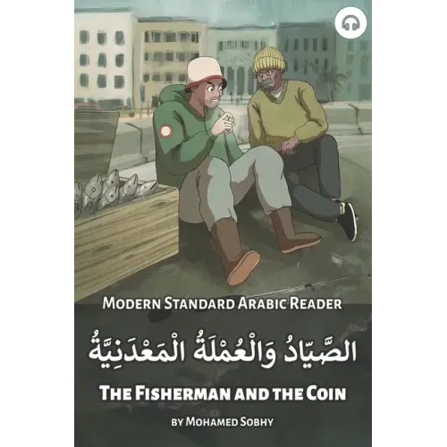 The Fisherman and the Coin: Modern Standard Arabic Reader